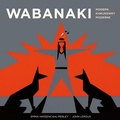 Cover: Wabanaki Modern | Wabanaki Kiskukewey | Wabanaki Moderne - Goose Lane Editions
