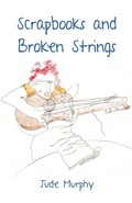 Cover: Scrapbooks and Broken Strings - Ginninderra Press