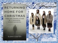 Abbildung von: RETURNING HOME FOR CHRISTMAS - English Translation of a Romanian Christian Novel - Lulu.com