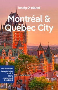 Abbildung von: Lonely Planet Montreal & Quebec City - Lonely Planet Global Limited