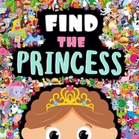 Enlarge image Cover: Find the Princess - Igloo Books Ltd