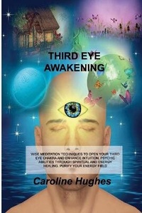 Enlarge image Cover: Third Eye Awakening - Caroline Hughes