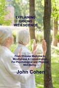 Cover: Explaining Qigong with Science - Charlie Books Ltd