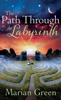 Cover: The Path Through the labyrinth - Thoth Publications