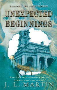 Enlarge image Cover: Unexpected Beginnings - Time Travellers Publishing House Pty Ltd