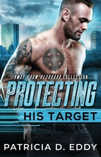 Enlarge image Cover: Protecting His Target - Pagecurl Publishing