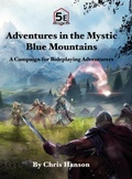 Cover: Adventures in the Mystic Blue Mountains - Windy Sea Publishing