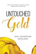 Cover: Untouched Gold - True Vine Publishing Co