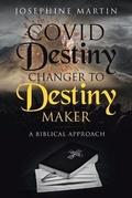 Cover: Covid Destiny Changer to Destiny Maker - Martin and Bowman