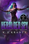 Cover: The Heralded Spy (The Immortal Spy, #7) - The Immortal Spy