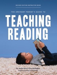 Enlarge image Cover: The Ordinary Parent's Guide to Teaching Reading, Revised Edition Instructor Book - The Well-Trained Mind Press