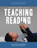 Cover: The Ordinary Parent's Guide to Teaching Reading, Revised Edition Student Book - The Well-Trained Mind Press