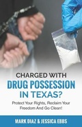 Bild: Charged With Drug Possession In Texas? - Speakeasy Marketing, Inc.