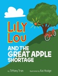 Cover: Lily Lou and The Great Apple Shortage - Food Is Love LLC