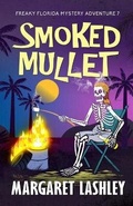 Cover: Smoked Mullet - Zazzy Ideas, Inc.