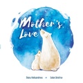 Cover: Mother's Love - Dedoni LLC