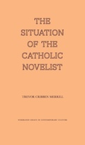 Cover: The Situation of the Catholic Novelist - Wiseblood Books