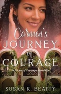 Cover: Carmen's Journey of Courage - Celebrate Lit Publishing