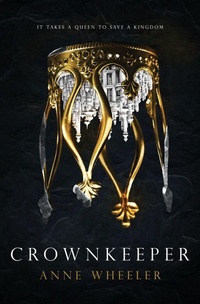 Enlarge image Cover: Crownkeeper - Catherine a Wheeler