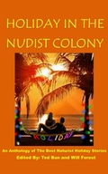 Cover: Holiday in the Nudist Colony - The Naturist Fiction Collaboration