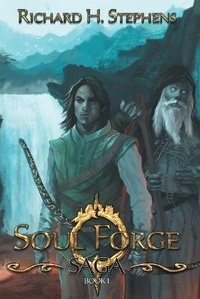 Enlarge image Cover: Soul Forge - Richard H. Stephens