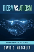 Cover: Theism Vs. Atheism - Balboa Press