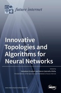 Cover: Innovative Topologies and Algorithms for Neural Networks - MDPI AG