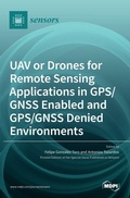 Cover: UAV or Drones for Remote Sensing Applications in GPS/GNSS Enabled and GPS/GNSS Denied Environments - MDPI AG