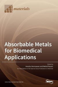Enlarge image Cover: Absorbable Metals for Biomedical Applications - MDPI AG