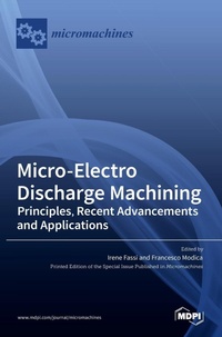 Enlarge image Cover: Micro-Electro Discharge Machining - MDPI AG