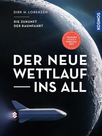Abbildung von: Der neue Wettlauf ins All - Kosmos