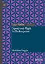 Cover: Speed and Flight in Shakespeare - Palgrave Macmillan