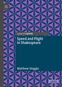 Cover: Speed and Flight in Shakespeare - Palgrave Macmillan