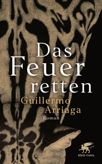Abbildung von: Das Feuer retten - Klett-Cotta