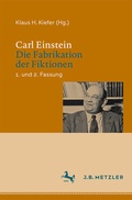 Cover: Carl Einstein: Die Fabrikation der Fiktionen - J.B. Metzler
