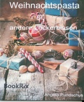 Cover: Weihnachtspasta und andere Leckerbissen - BookRix