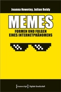 Cover: Memes - Formen und Folgen eines Internetph&auml;nomens - transcript