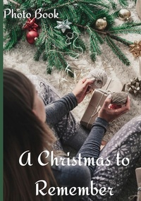 Abbildung von: A Christmas to Remember Photo Book - GoPublish