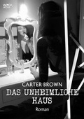Cover: DAS UNHEIMLICHE HAUS - BookRix