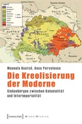 Cover: Die Kreolisierung der Moderne - transcript
