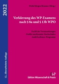Cover: Verk&uuml;rzung des WP-Examens nach &sect; 8a und &sect; 13b WPO. - Edition Wissenschaft & Praxis