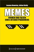Cover: Memes - Formen und Folgen eines Internetph&auml;nomens - transcript