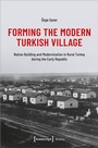 Cover: Forming the Modern Turkish Village - transcript