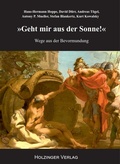 Cover: Geht mir aus der Sonne! - Holzinger, H W