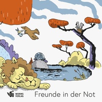 Enlarge image Cover: Freunde in der Not - Worms Verlag