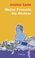Cover: Meine Freunde, die Dichter - Quintus-Verlag