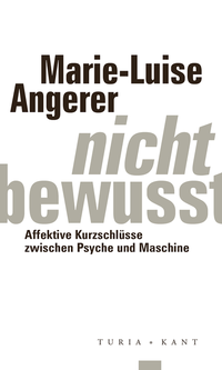 Enlarge image Cover: Nicht-bewusst - Verlag Turia + Kant