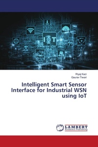 Enlarge image Cover: Intelligent Smart Sensor Interface for Industrial WSN using IoT - LAP Lambert Academic Publishing