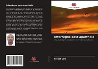 Enlarge image Cover: Interrègne post-apartheid - Editions Notre Savoir