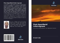 Enlarge image Cover: Post-Apartheid Interregnum - Uitgeverij Onze Kennis